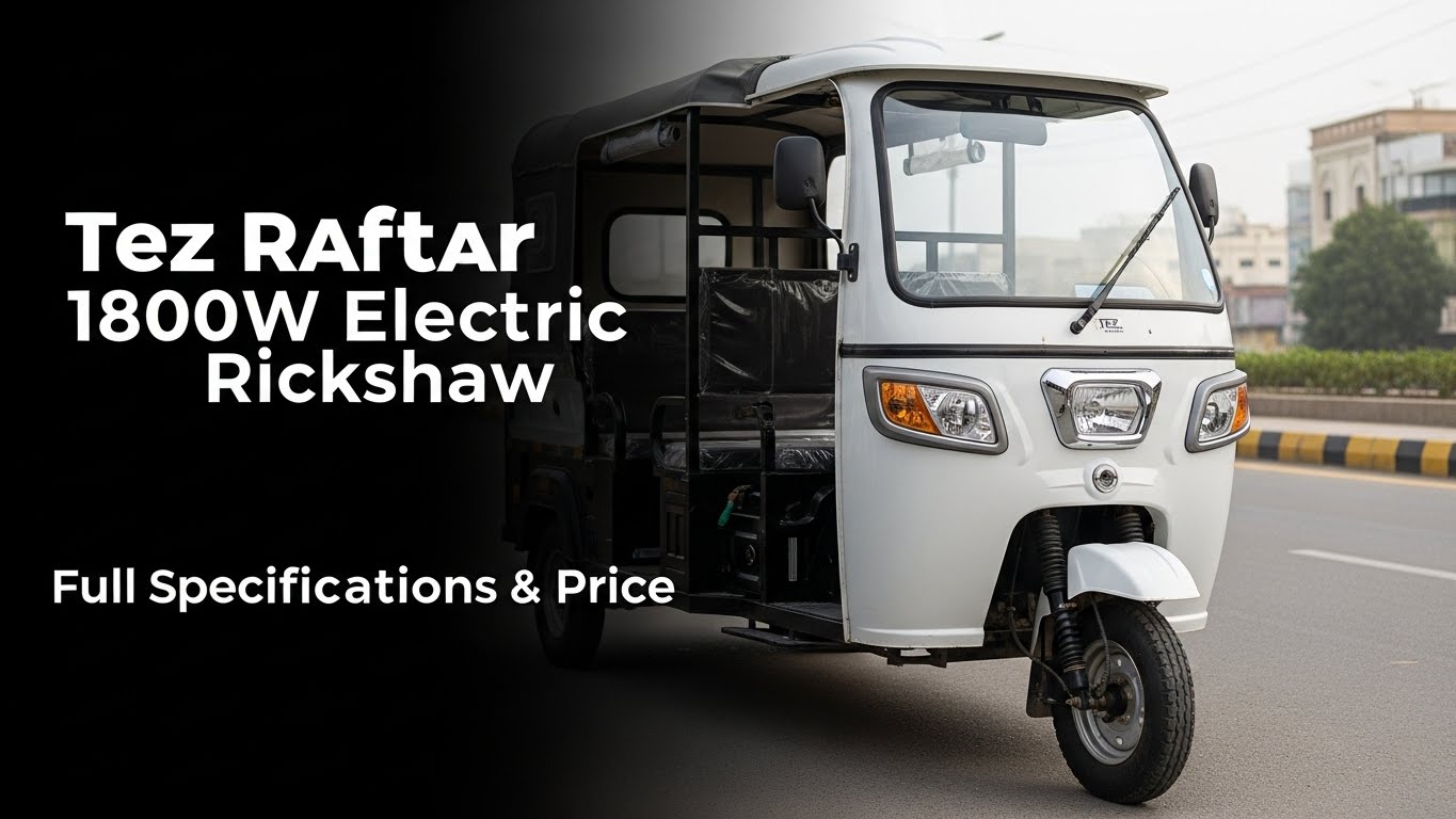 Tez Raftar 1800W Electric Rickshaw